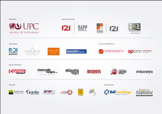 PRESENTA

SPONSORS

MAIN SPONSORS

CON EL RESPALDO DE

MEDIA PARTNERS

APOYAN

ORGANIZAN

 