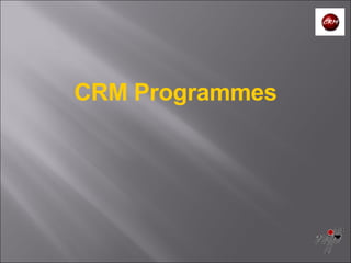 CRM Programmes 
