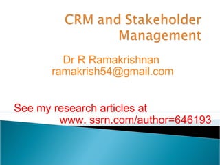 Dr R Ramakrishnan
ramakrish54@gmail.com
See my research articles at
www. ssrn.com/author=646193

 