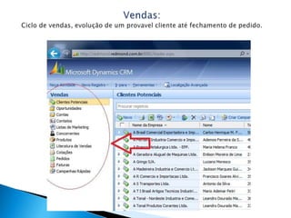 Vendas:Ciclo de vendas, evolução de um provavel cliente até fechamento de pedido.
