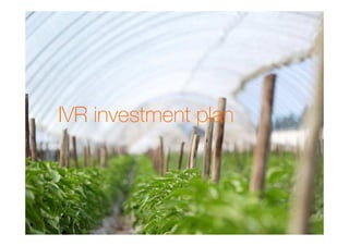 IVR investment plan



3   Best Practices Self-service   France Telecom Group restricted
 