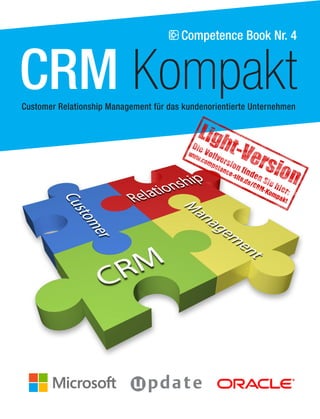 Competence Book Nr. 4 
CRM Kompakt 
Customer Relationship Management für das kundenorientierte Unternehmen 
 