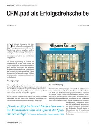 CASE STUDY - CRM.PAD ALS ERFOLGSDREHSCHEIBE 
CRM.pad als Erfolgsdrehscheibe 
TEXT: Sensix AG BILDER: Sensix AG 
Competence...