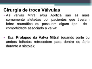 Cirurgia de Revascularização do Miocárdio e de Troca de Válvulas | PPT