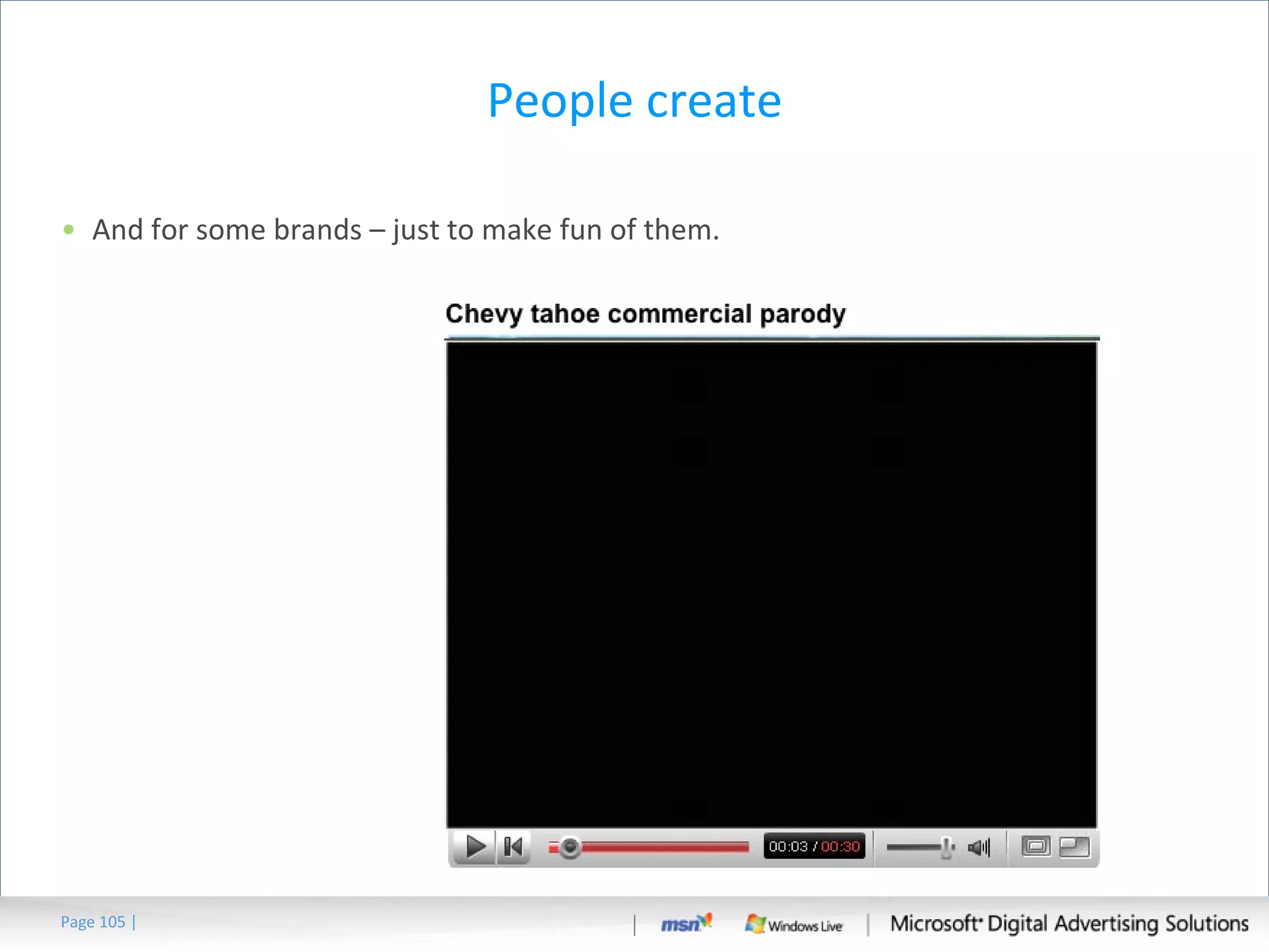 People create And for some brands – just to make fun of them. Page   | 