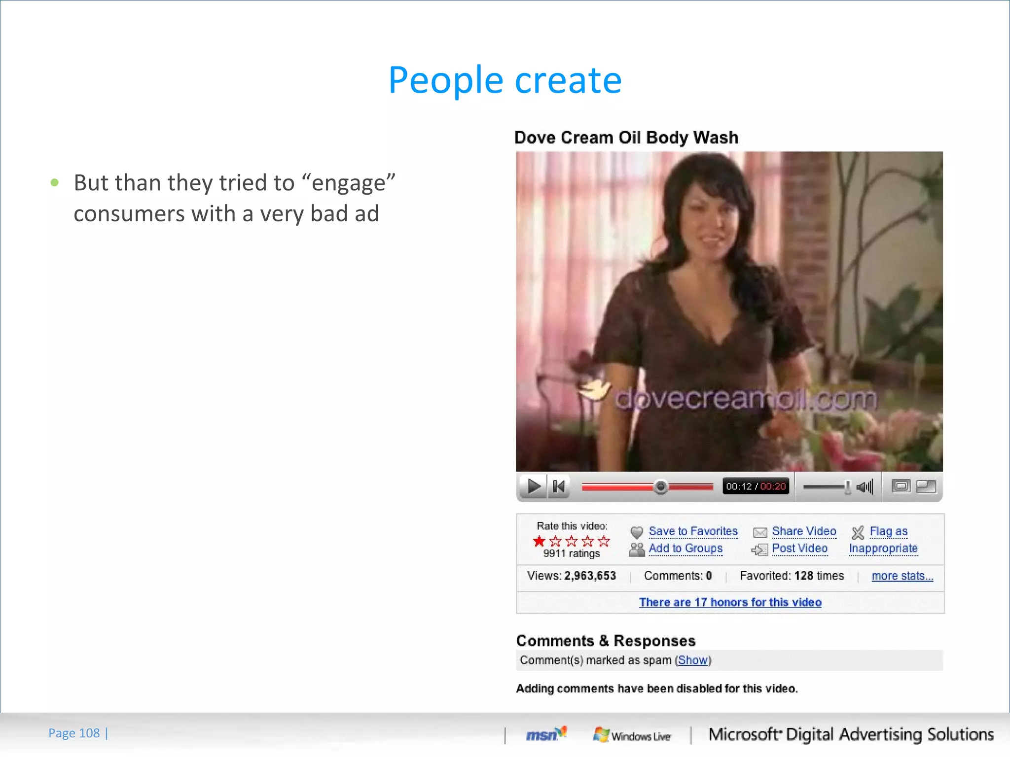 People create But than they tried to “engage” consumers with a very bad ad Page   | 