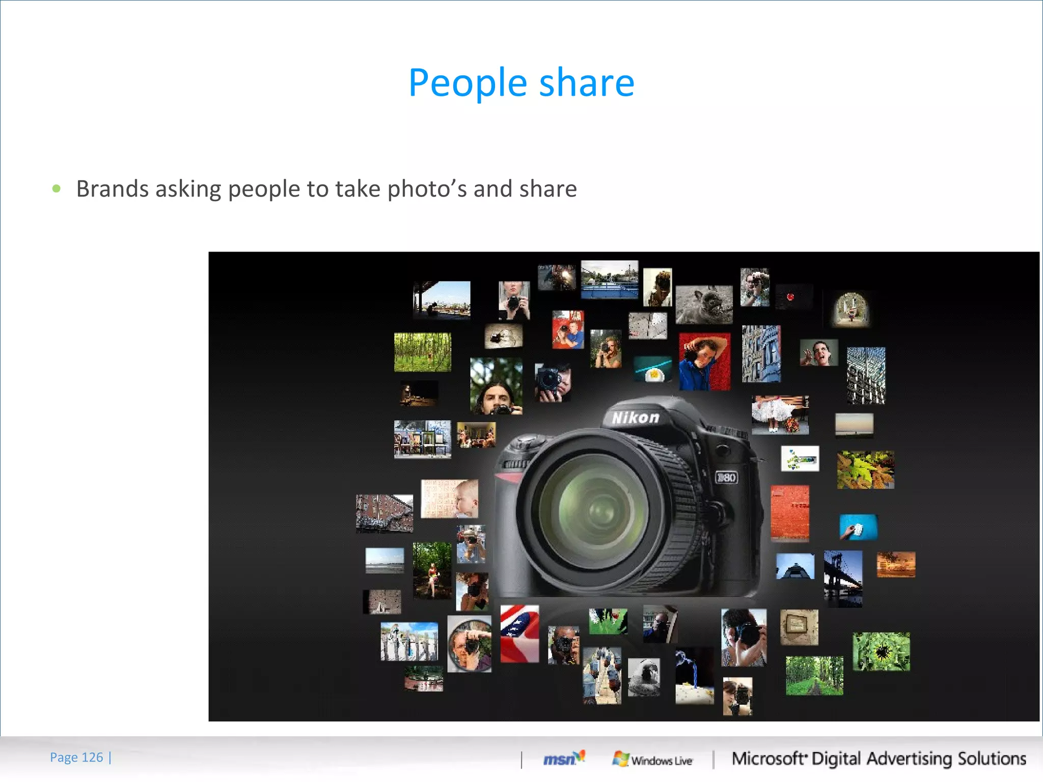 People share Brands asking people to take photo’s and share Page   | 
