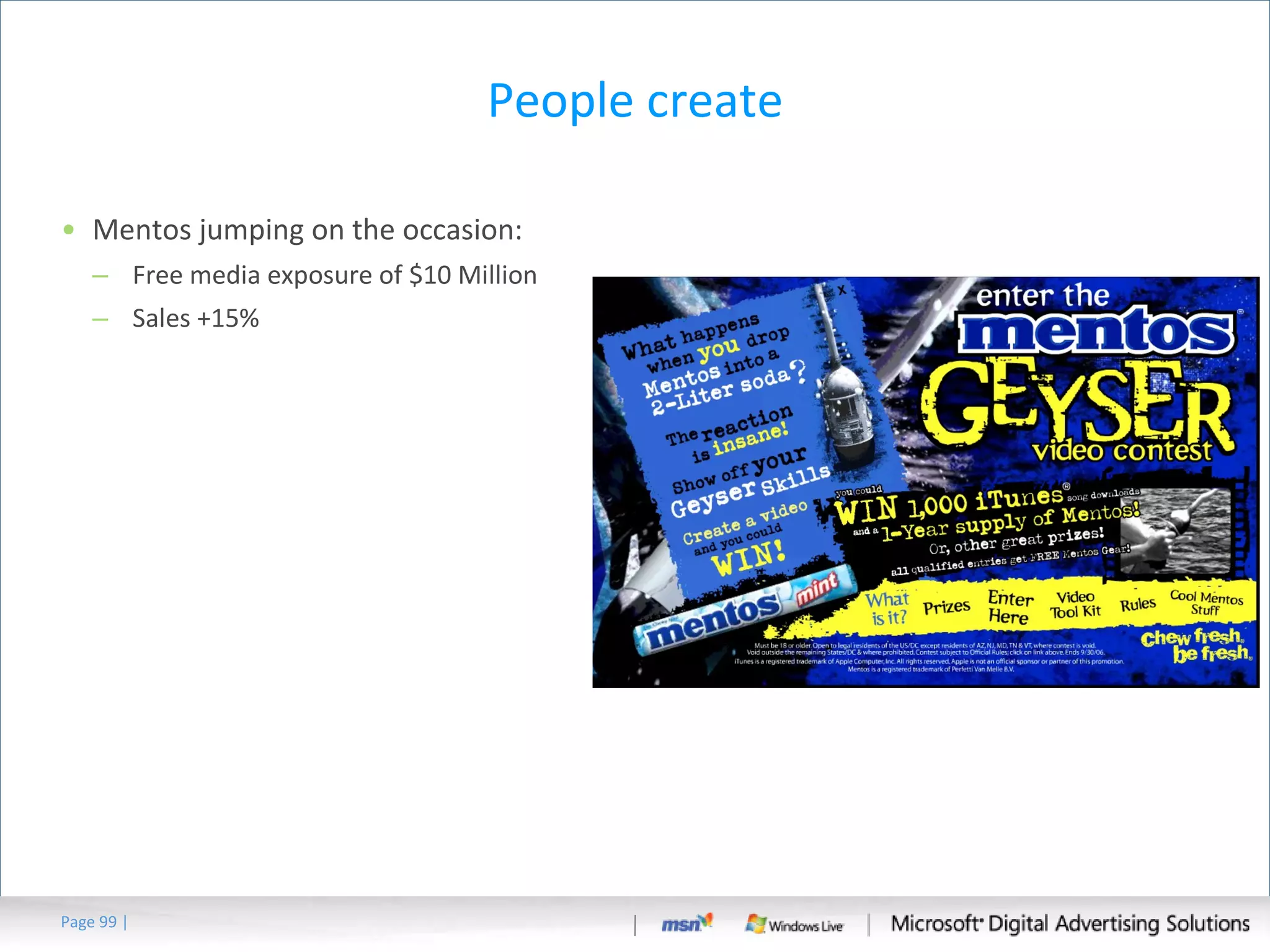 People create Mentos jumping on the occasion: Free media exposure of $10 Million Sales +15% Page   | 