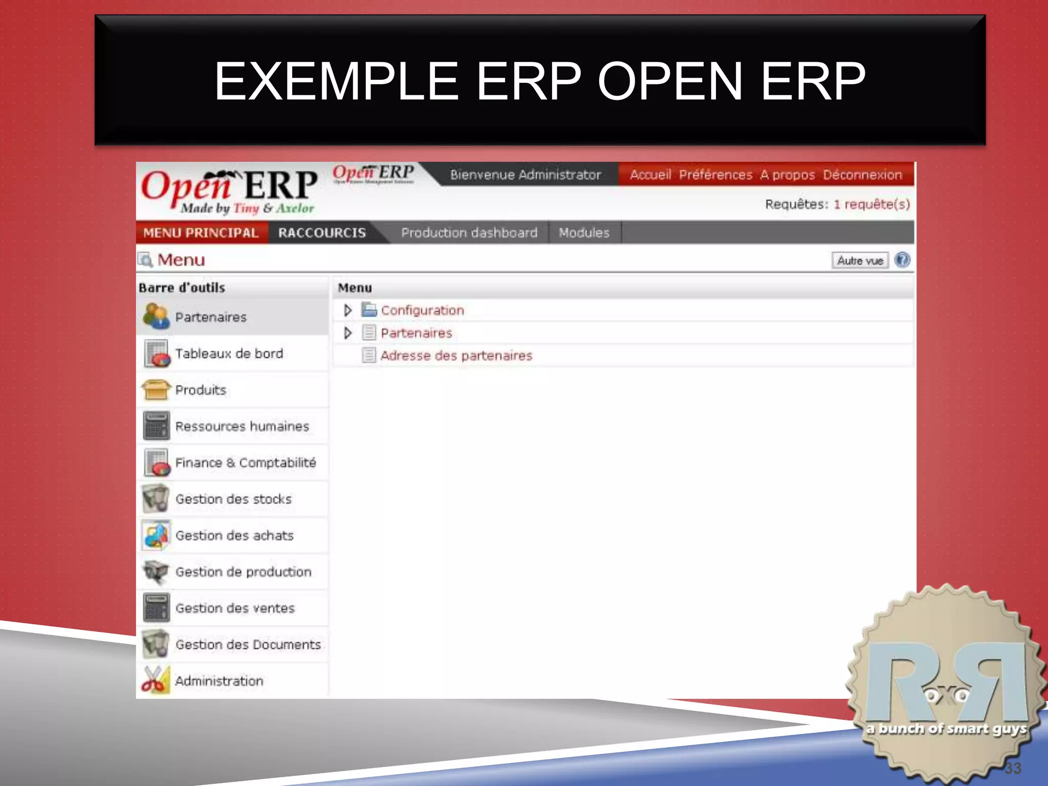EXEMPLE ERP OPEN ERP
33
 