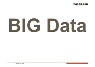 BIG Data 
BI und Big Data 
Folie 
41 
 