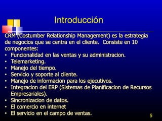 Introducción

5

 