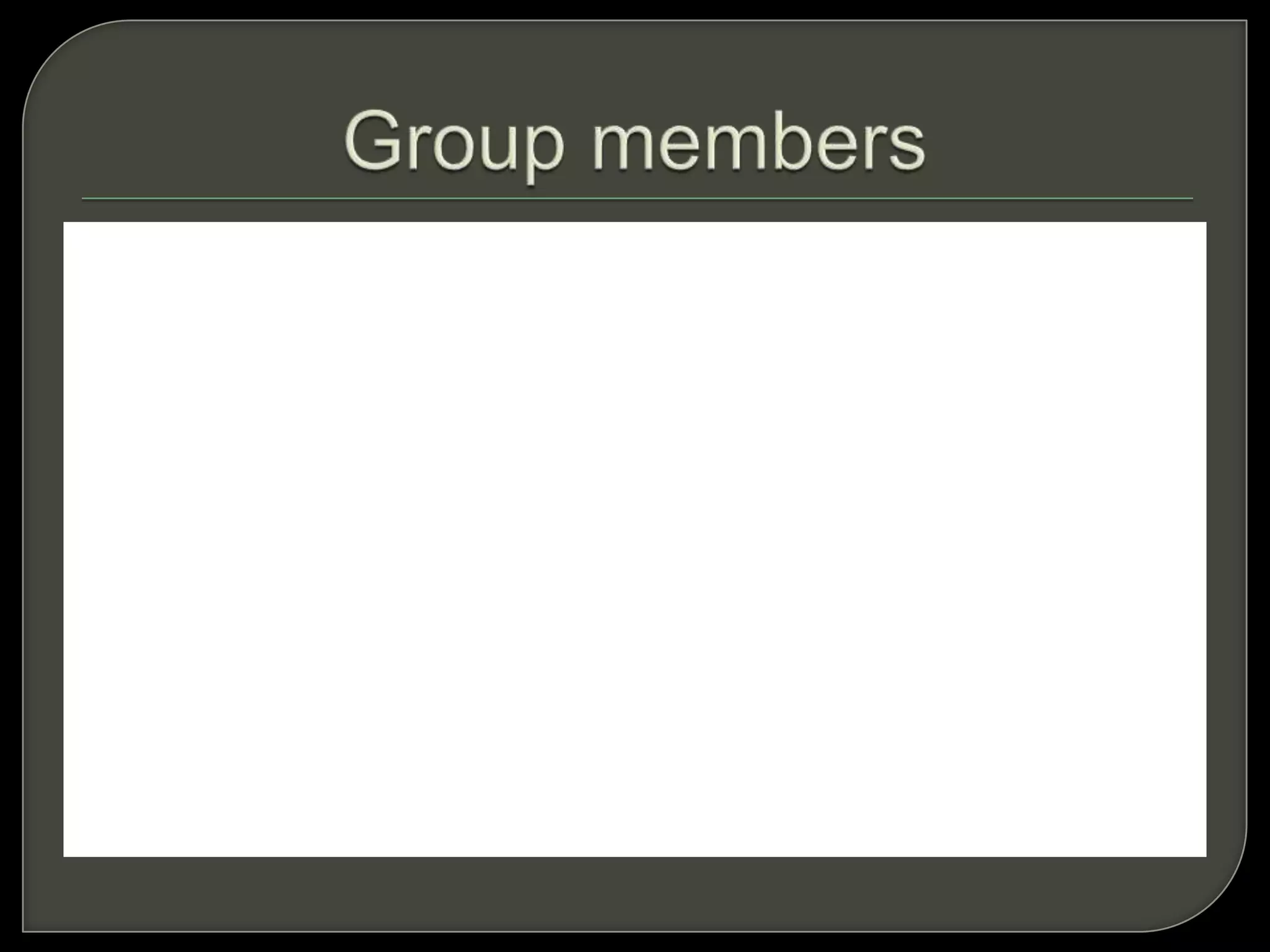 Group members