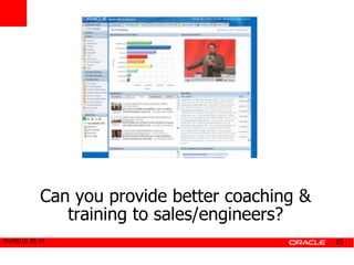 Can you provide better coaching & training to sales/engineers? 
