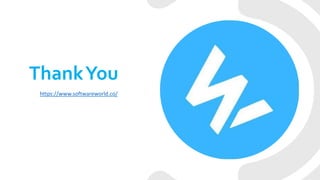 ThankYou
https://www.softwareworld.co/
 