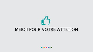 MERCI POUR VOTRE ATTETION
 