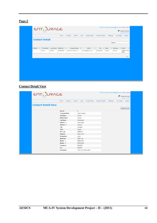 Page-2

Contact Detail View

AESICS

MCA-IV System Development Project – II – (2011)
IV

48

 