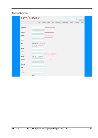 User Profile Create

AESICS

MCA-IV System Development Project – II – (2011)

51

 