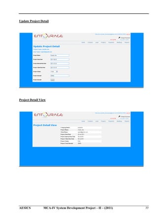 Update Project Detail

Project Detail View

AESICS

MCA-IV System Development Project – II – (2011)
IV

77

 