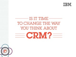 IBM Integrated Approach to CRM
