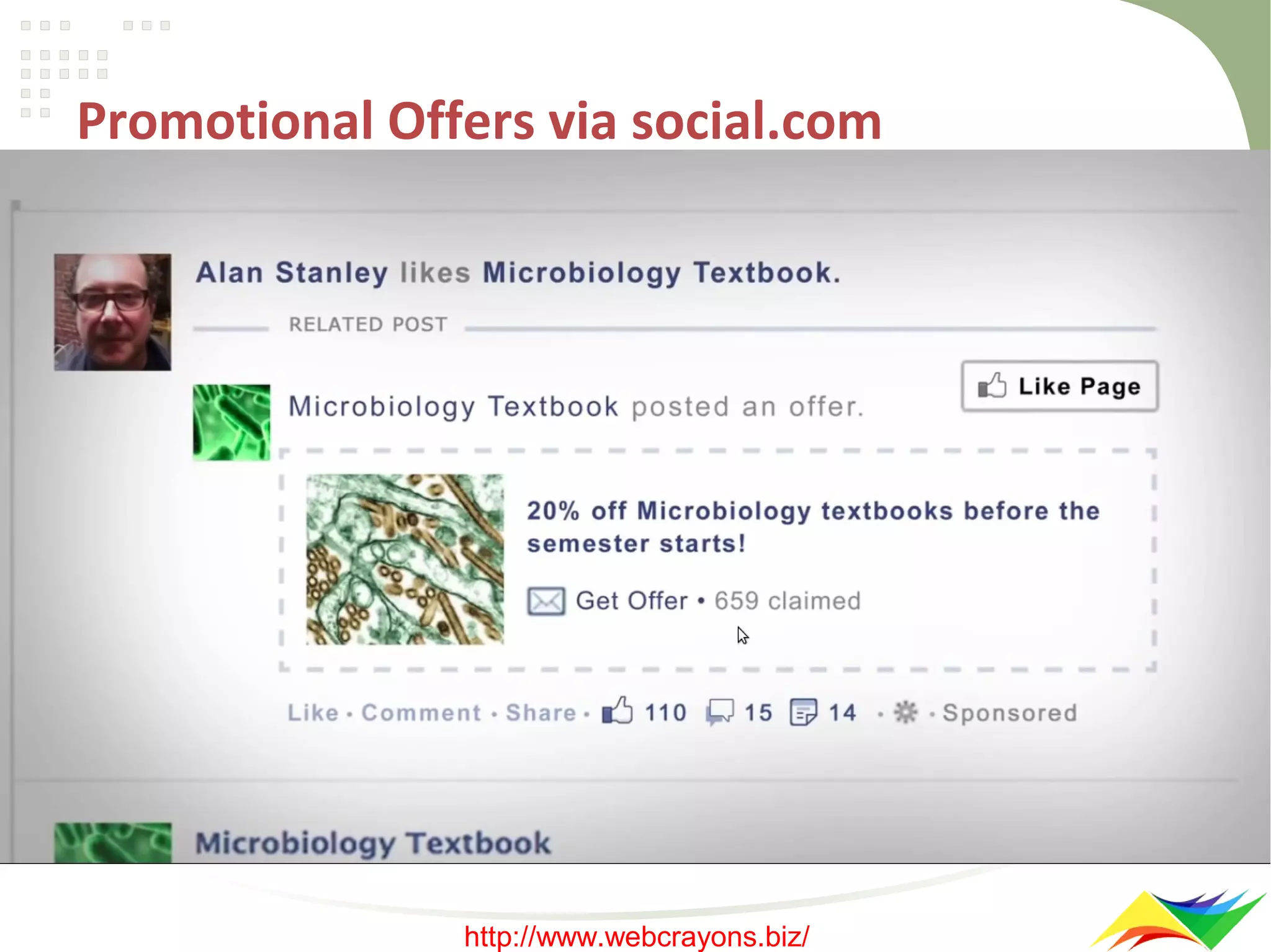 Promotional Offers via social.com

http://www.webcrayons.biz/

 