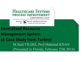 M.Said YILDIZ, Prof.Mahmud KHAN
(Presented in Florida, February 23th 2014)

 