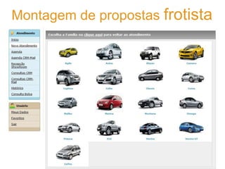 Montagem de propostas frotista
 