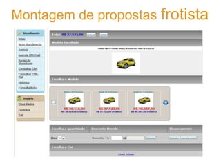 Montagem de propostas frotista
 