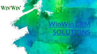 WinWin CRM
SOLUTIONS
 