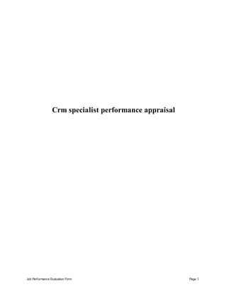 Job Performance Evaluation Form Page 1
Crm specialist performance appraisal
 