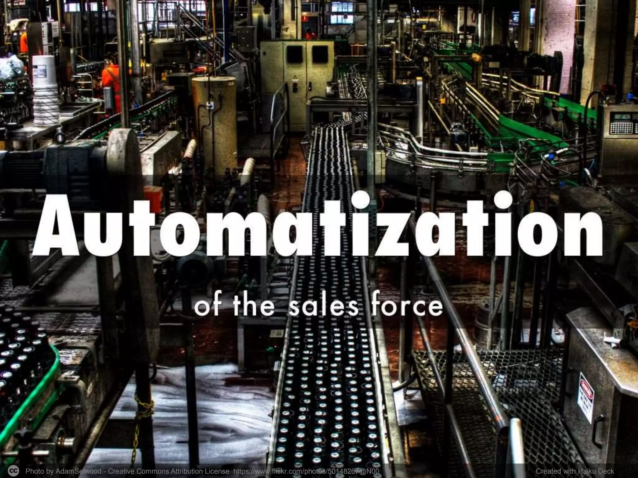 Photo by AdamSelwood - Creative Commons Attribution License https://www.flickr.com/photos/50148267@N00 Created with Haiku Deck
 