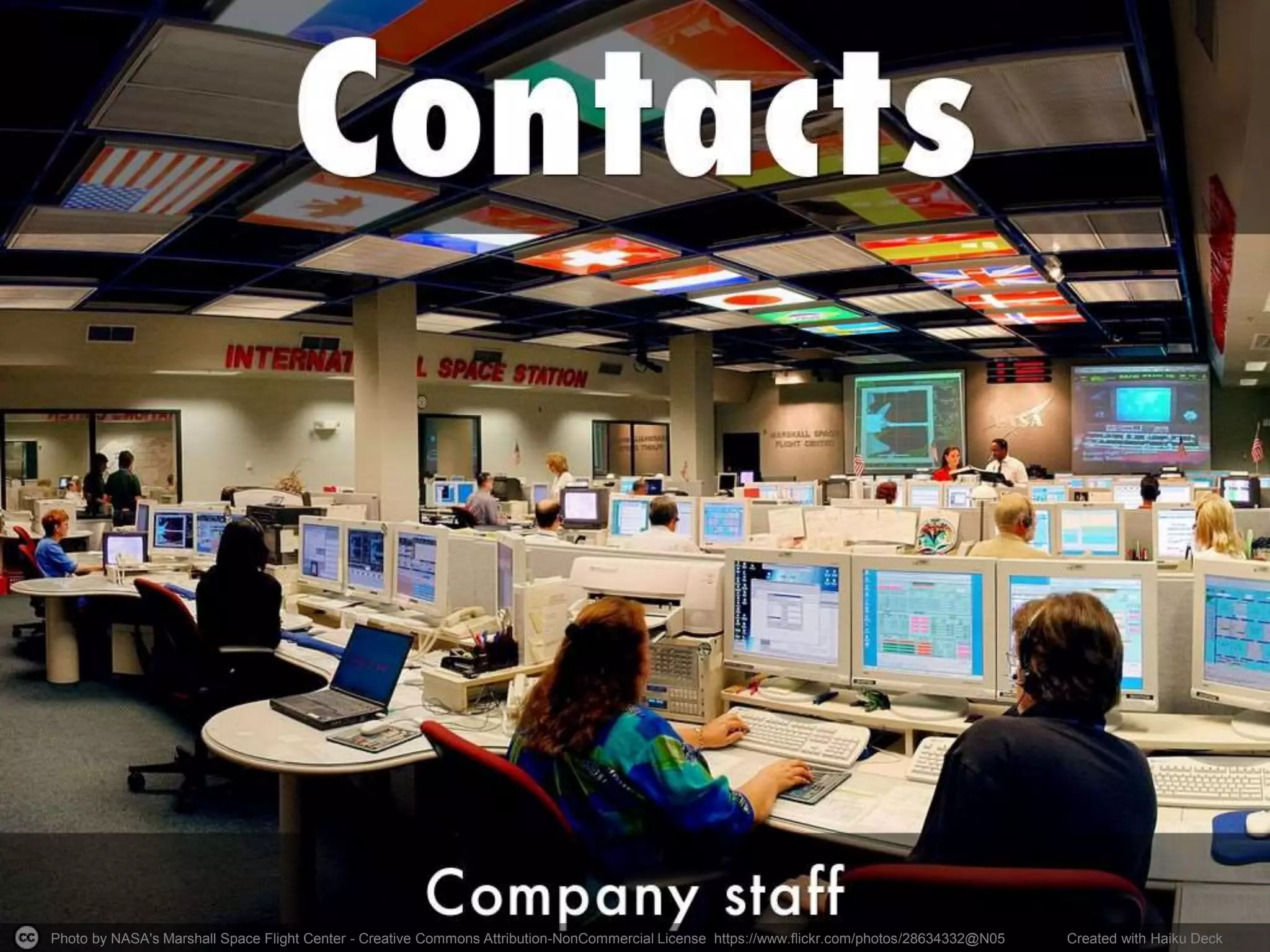 Photo by NASA's Marshall Space Flight Center - Creative Commons Attribution-NonCommercial License https://www.flickr.com/photos/28634332@N05 Created with Haiku Deck
 