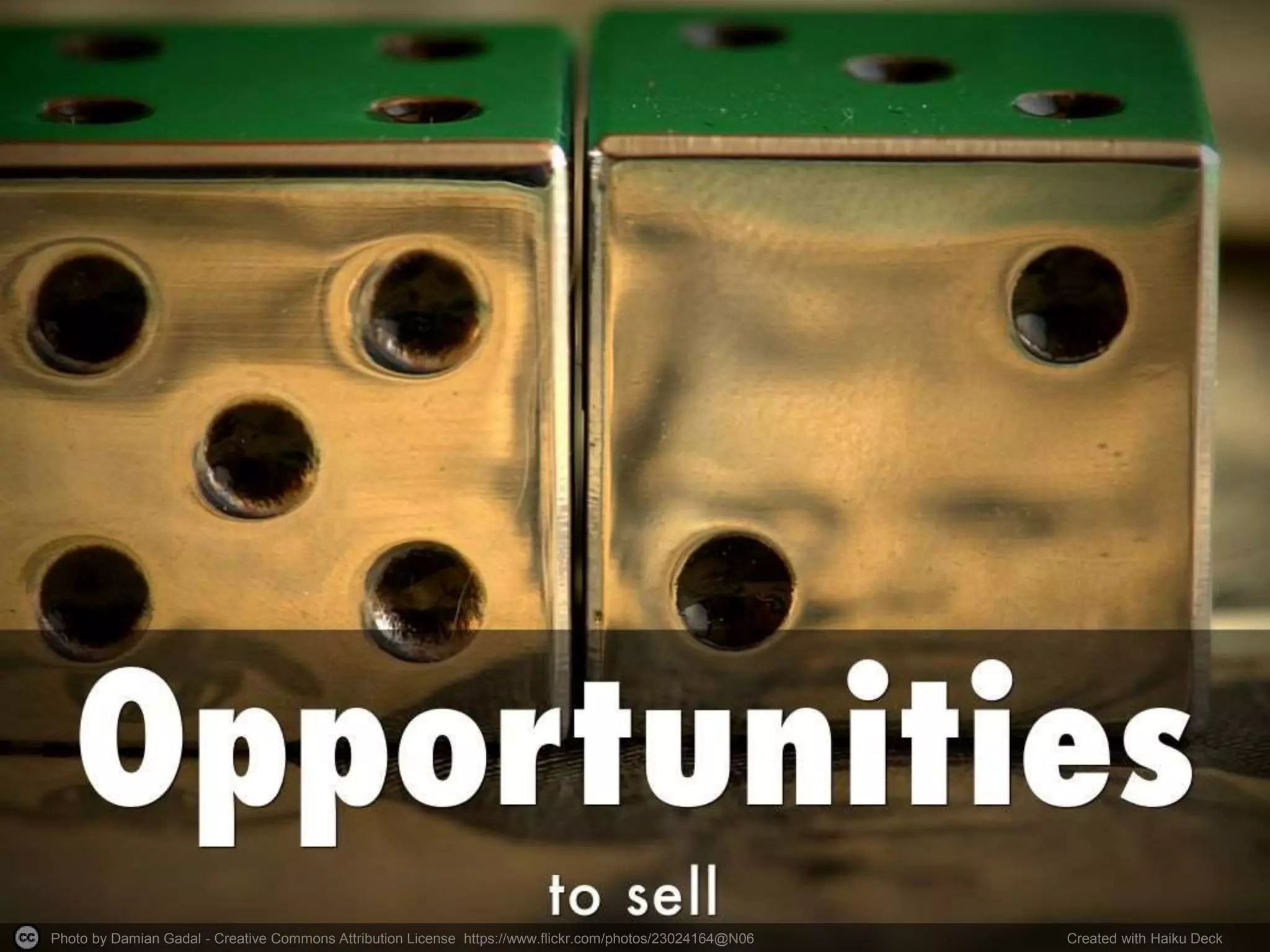 Photo by Damian Gadal - Creative Commons Attribution License https://www.flickr.com/photos/23024164@N06 Created with Haiku Deck
 