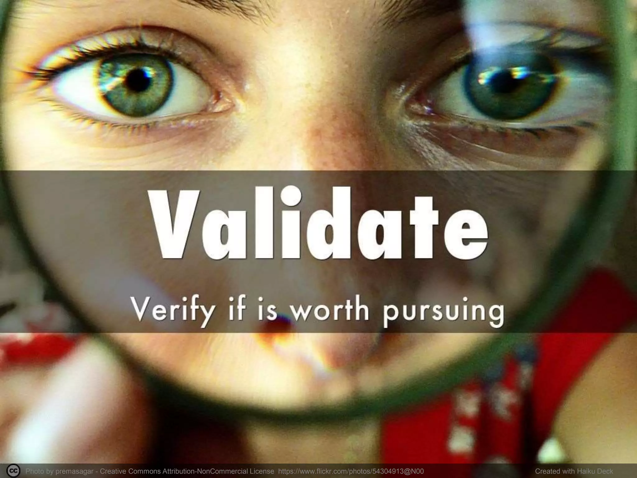 Photo by premasagar - Creative Commons Attribution-NonCommercial License https://www.flickr.com/photos/54304913@N00 Created with Haiku Deck
 