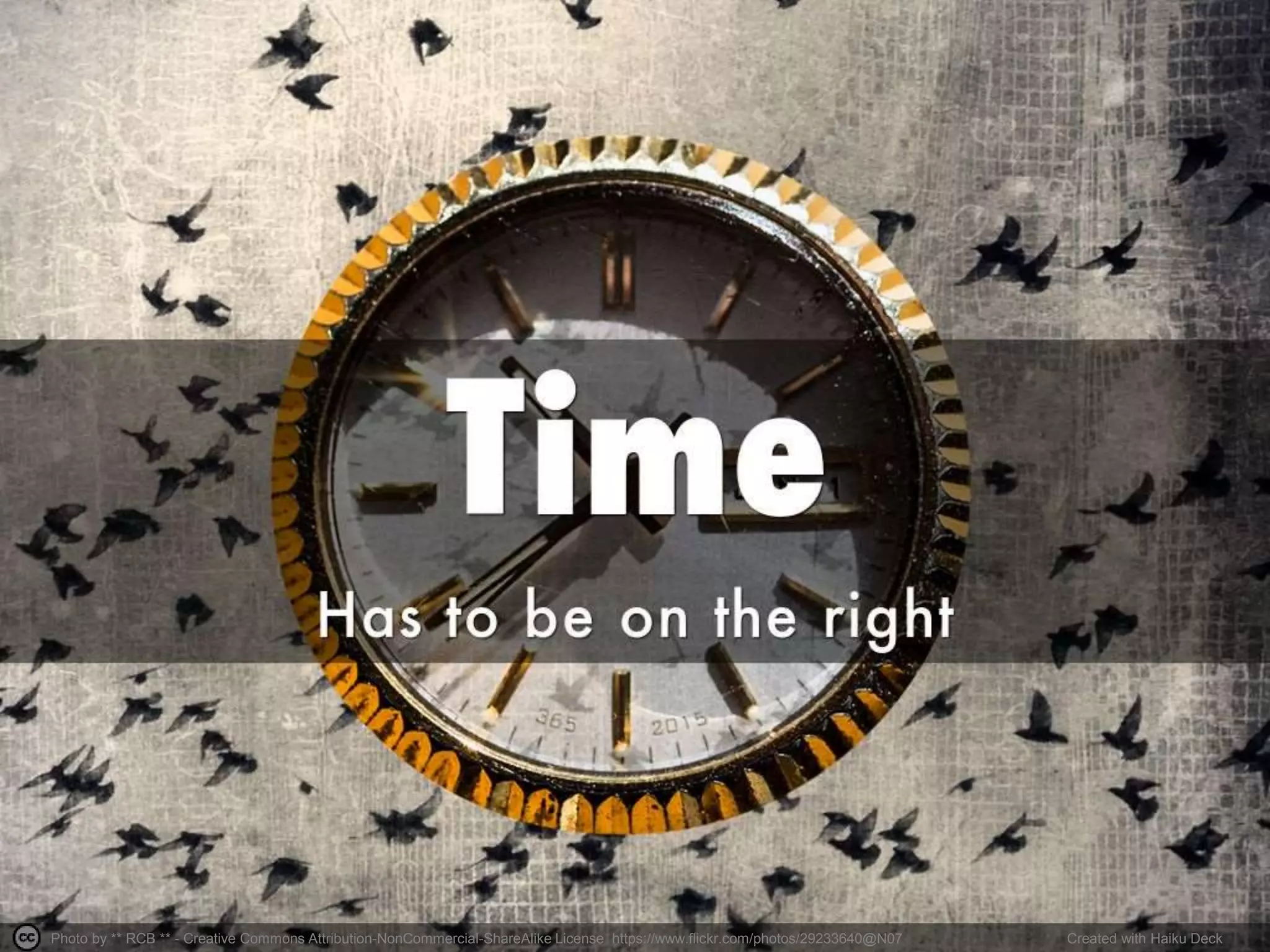 Photo by ** RCB ** - Creative Commons Attribution-NonCommercial-ShareAlike License https://www.flickr.com/photos/29233640@N07 Created with Haiku Deck
 