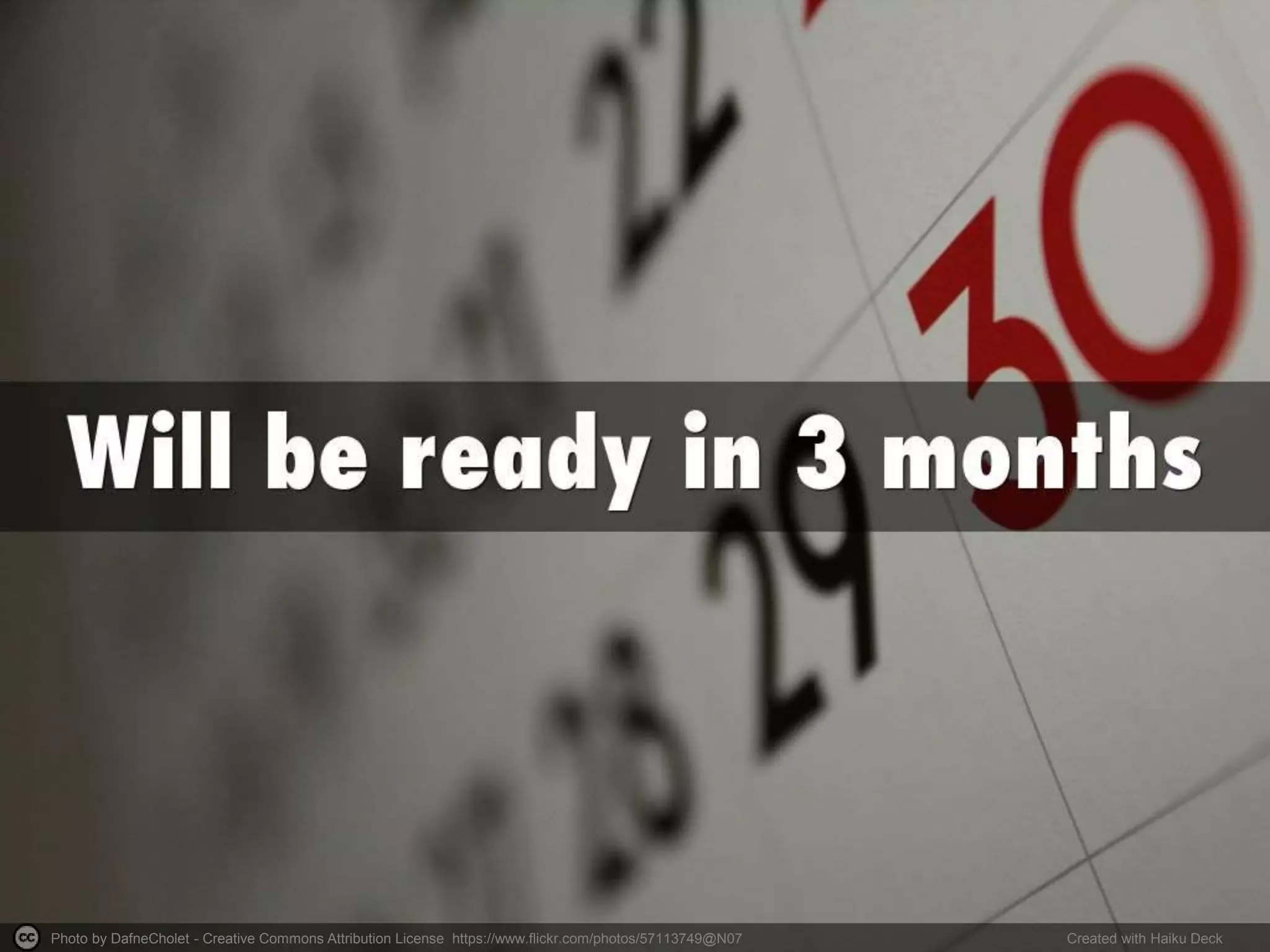 Photo by DafneCholet - Creative Commons Attribution License https://www.flickr.com/photos/57113749@N07 Created with Haiku Deck
 