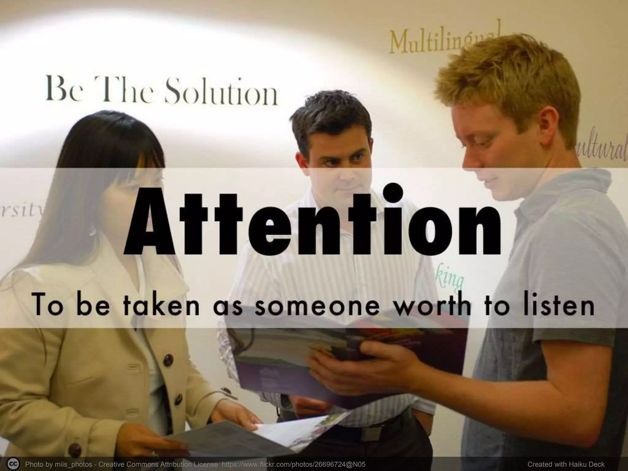 Photo by miis_photos - Creative Commons Attribution License https://www.flickr.com/photos/26696724@N05 Created with Haiku Deck
 