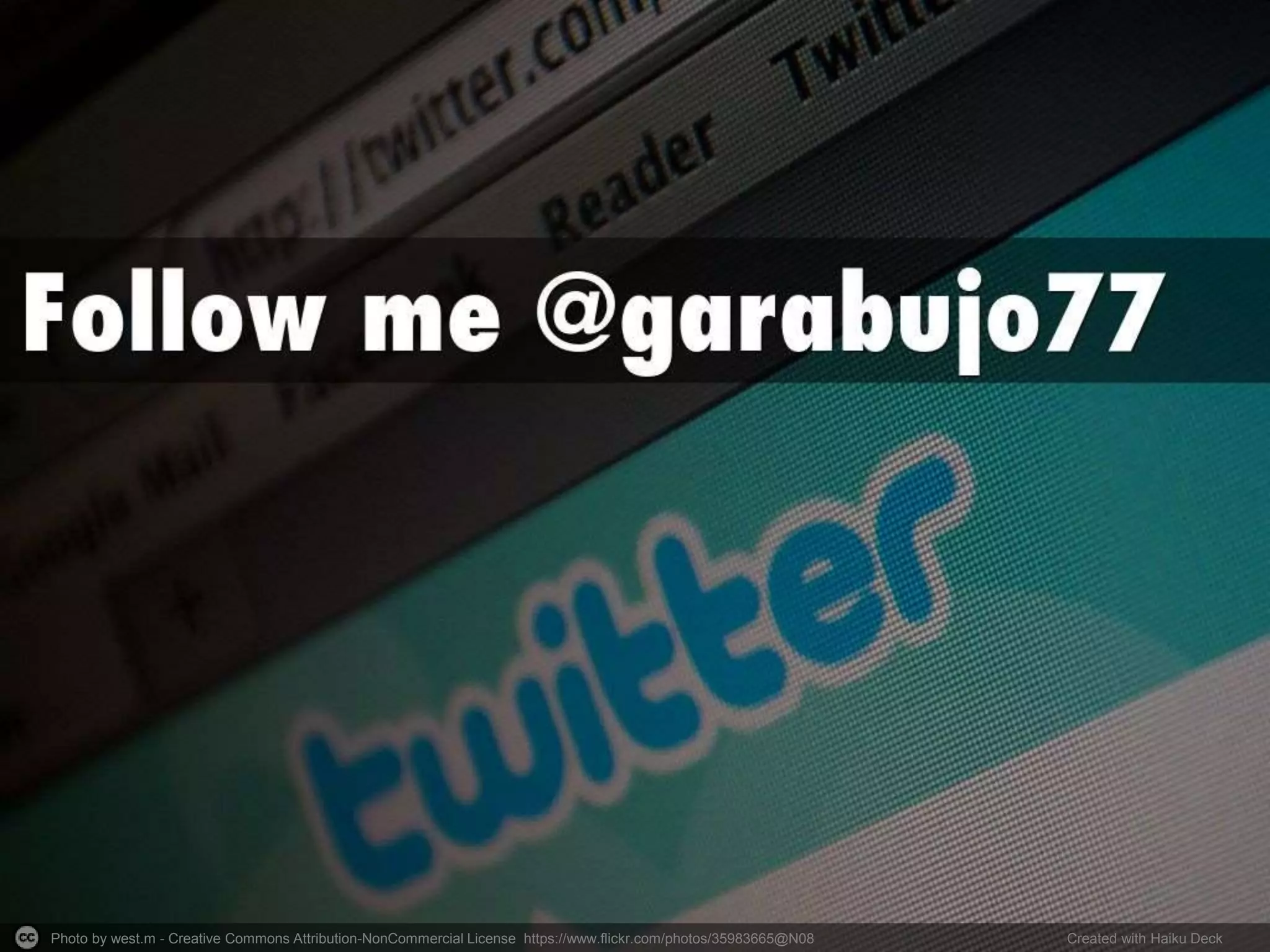 Photo by shawncampbell - Creative Commons Attribution License https://www.flickr.com/photos/59077136@N00 Created with Haiku Deck
 