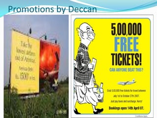 Promotions by Deccan
 