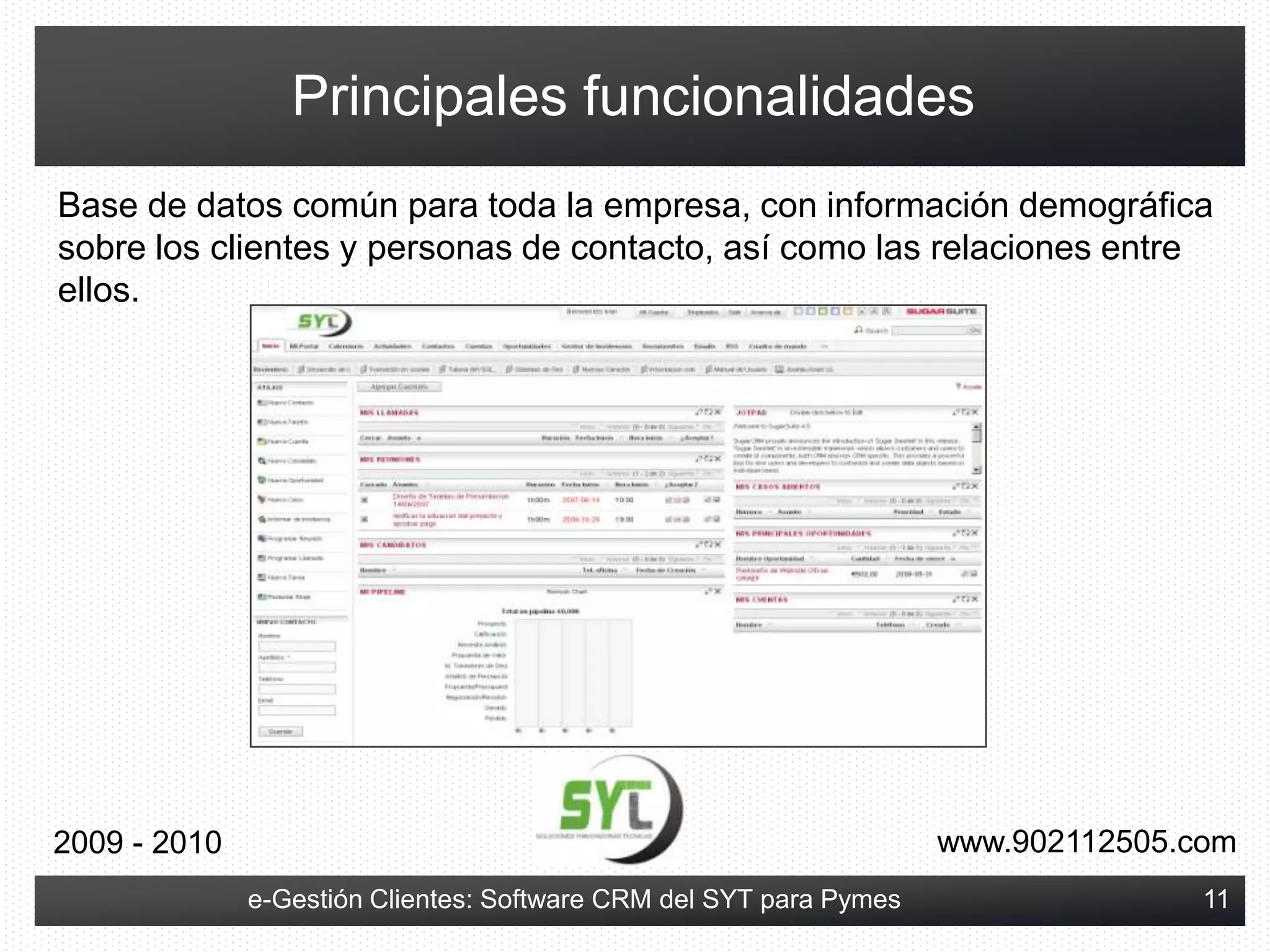 “Tenemos un caos en la información de los clientes, direcciones antiguas, teléfonos erróneos, cada uno con sus propios datos...”