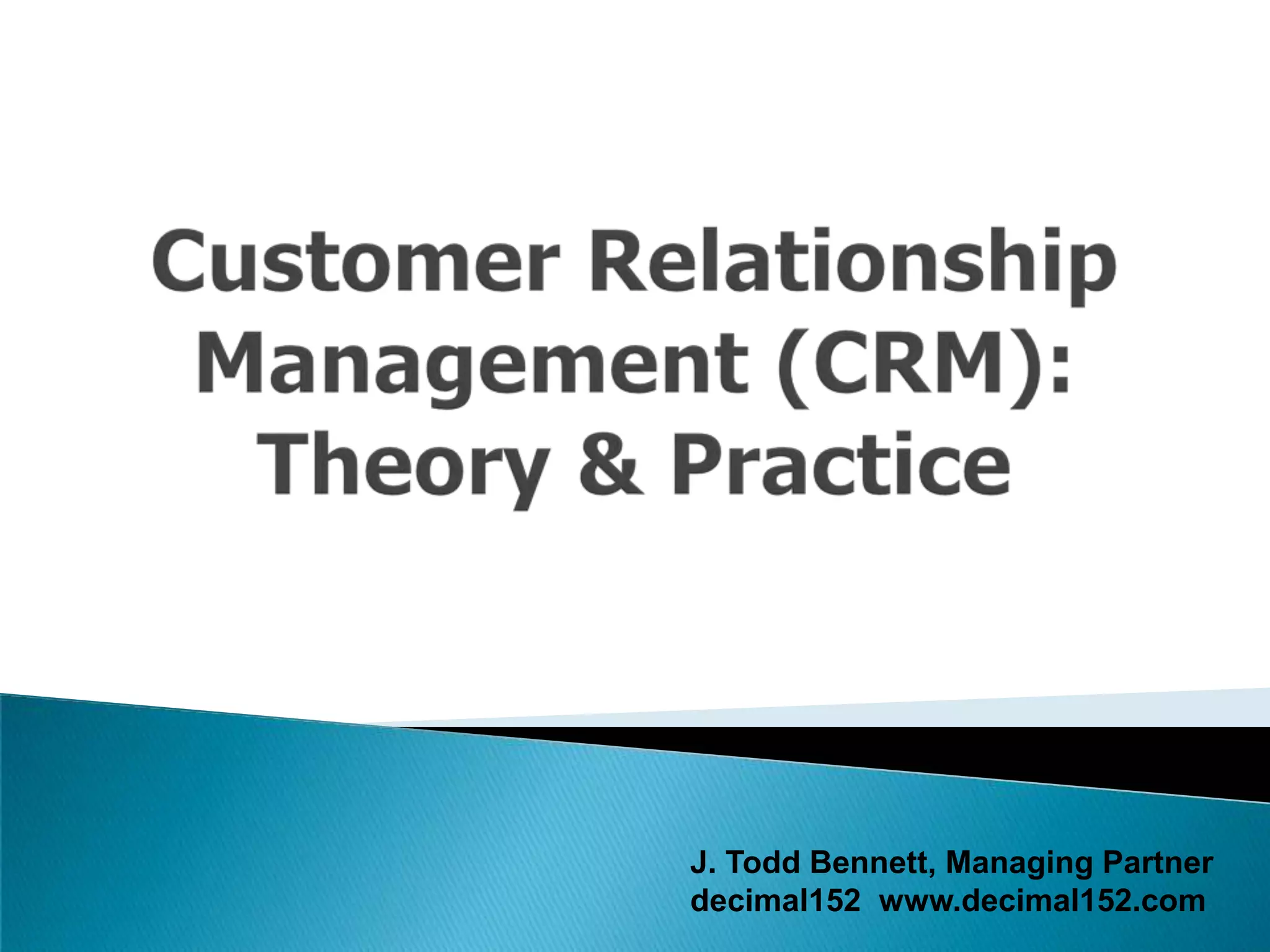 Customer Relationship Management (CRM): Theory and Practice