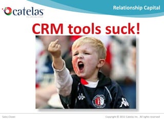 Relationship Capital CRM tools suck! 