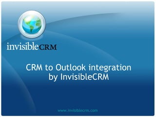 CRM to Outlook integration by InvisibleCRM www.invisiblecrm.com 