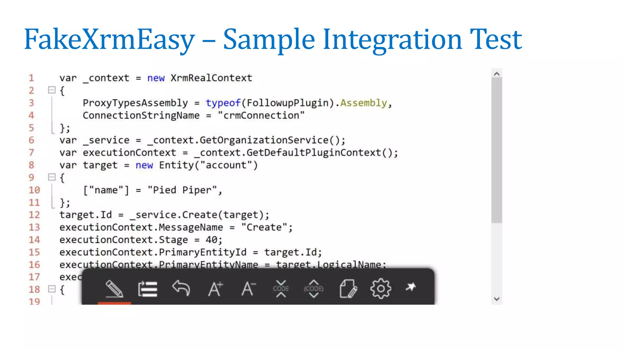 FakeXrmEasy – Sample Integration Test
 