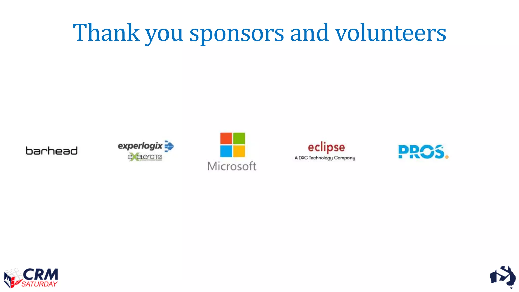 Thank you sponsors and volunteers
 