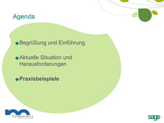 Agenda



 Begrüßung und Einführung

 Aktuelle Situation und
 Herausforderungen

 Praxisbeispiele
 