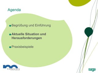 Agenda



 Begrüßung und Einführung

 Aktuelle Situation und
 Herausforderungen

 Praxisbeispiele
 