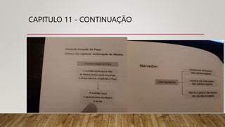 CAPITULO 11 - CONTINUAÇÃO
 
