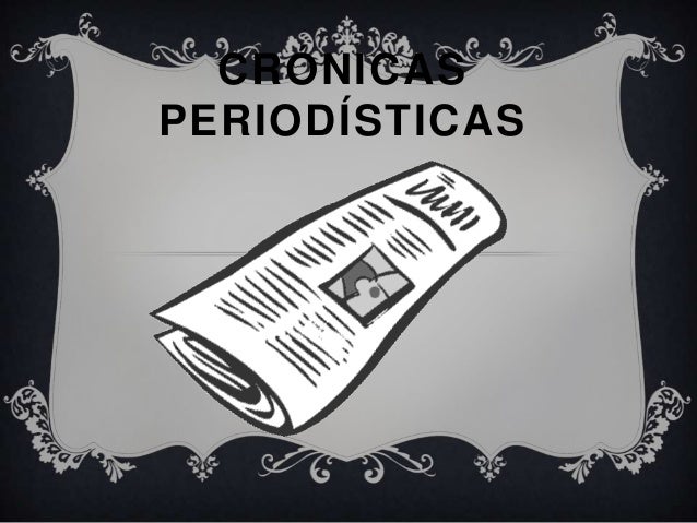 Crónicas periodísticas