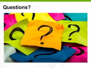 Questions?
 
