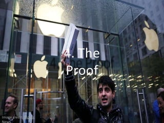 4. The
Proof
Image credit: Blouin
 